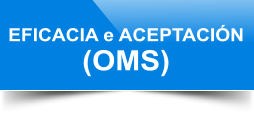 EFICACIA e ACEPTACIÓN (OMS)