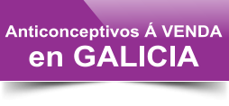 Anticonceptivos Á VENDA  en GALICIA