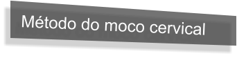 Método do moco cervical